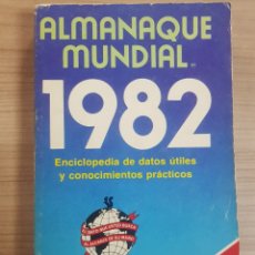 Libros de segunda mano: ALMANAQUE MUNDIAL 1982, ENCICLOPEDIA DE DATOS ÚTILES Y CONOCIMIENTOS PRÁCTICOS-EDT.AMÉRICA-MAD-