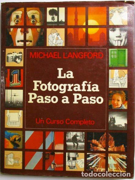 Libri di seconda mano: La fotograf&iacute;a paso a paso. Tapa dura