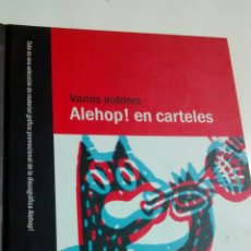Libros de segunda mano: ALEHOP! EN CARTELES DE VARIOS AUTORES (ALEHOP)