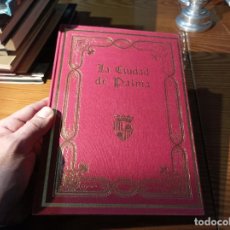 Libros de segunda mano: LA CIUDAD DE PALMA. LAS BALEARES DESCRITAS...ARCHIDUQUE LUIS . EDICIÓN NUMERADA . HISTORIA. MALLORCA. Lote 316240643