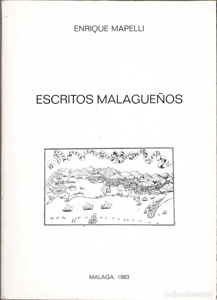 Libros de segunda mano: Escritos Malague&ntilde;os - Enrique Mapelli - Foto 1