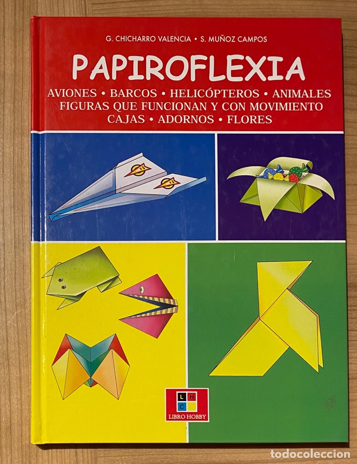 Libros de segunda mano: PAPIROFLEXIA - G. Chicharro Valencia y S. Mu&ntilde;oz Campos - Foto 1