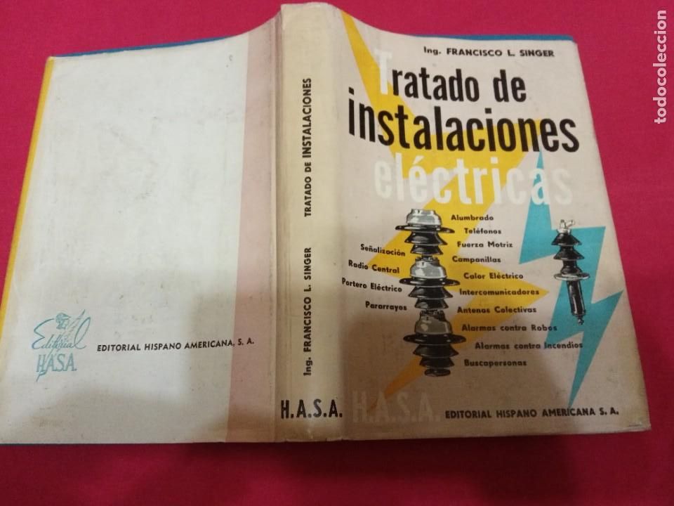 Libros de segunda mano: TRATADO DE INSTALACIONES EL&Eacute;CTRICAS.- FRANCISCO L. SINGER. - Foto 2