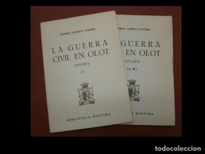 Second hand books: La guerra civil a Olot (1872-1985. Esteban Castell&aacute; Llovera. 2 Vol.
