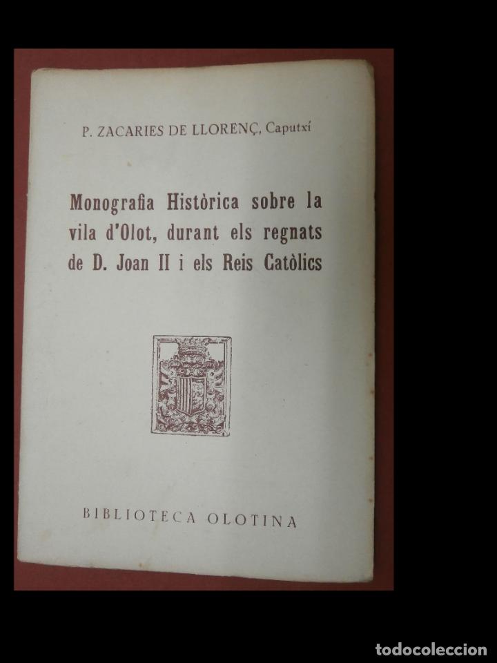 Second hand books: Monografia hist&ograve;rica sobre la vila d'Olot, durant els regnats de D. Joan II i els Reis Cat&ograve;lics. Z.