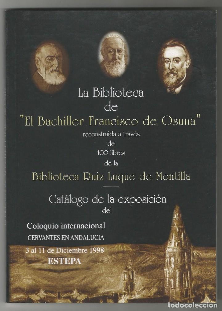 Libros de segunda mano: LA BIBLIOTECA DE EL BACHILLER FRANCISCO DE OSUNA - Foto 1