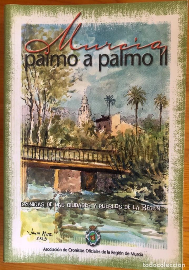 Libros de segunda mano: MURCIA- HISTORIAS LOCALES- CRONISTAS 2003