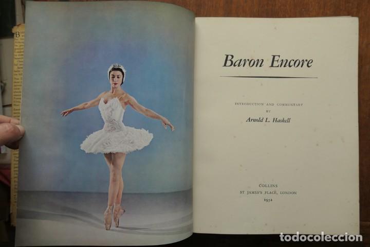 Libros de segunda mano: BARON ENCORE - ARNOLD L.HASKELL 1952 - Foto 2