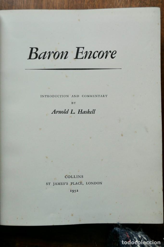Libros de segunda mano: BARON ENCORE - ARNOLD L.HASKELL 1952 - Foto 3