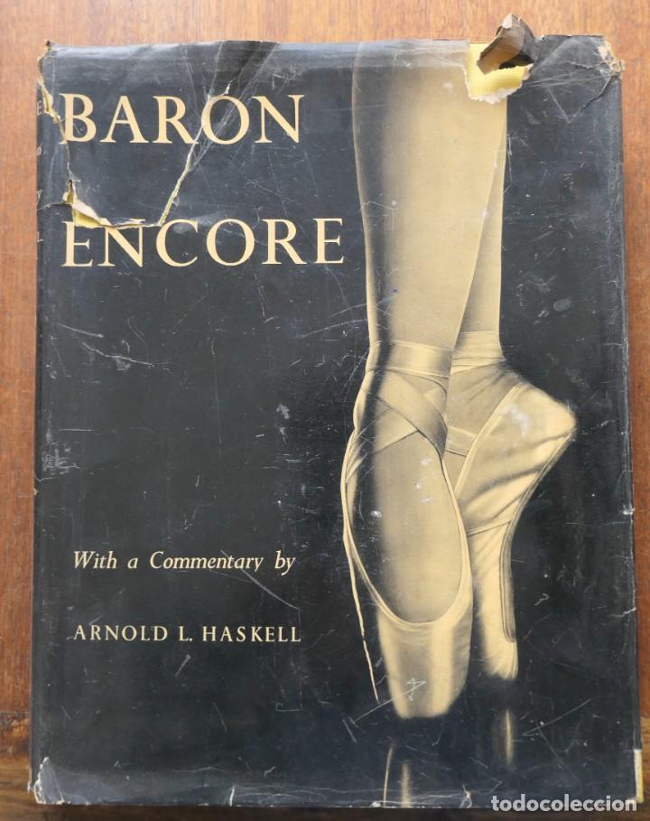 Libros de segunda mano: BARON ENCORE - ARNOLD L.HASKELL 1952 - Foto 1
