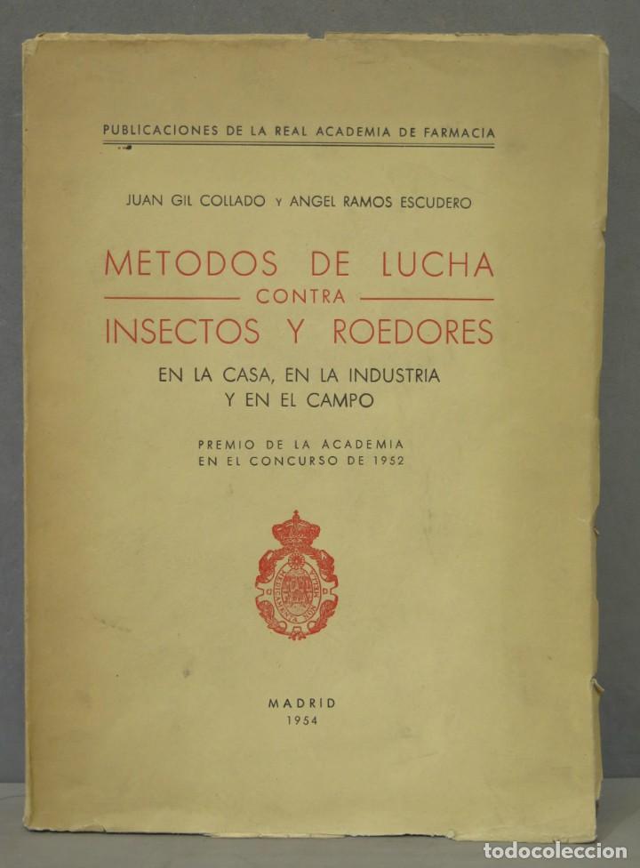 Second hand books: M&Eacute;TODOS DE LUCHA CONTRA INSECTOS Y ROEDORES EN LA CASA, EN LA INDUSTRIA Y EN EL CAMPO. GIL COLLADO
