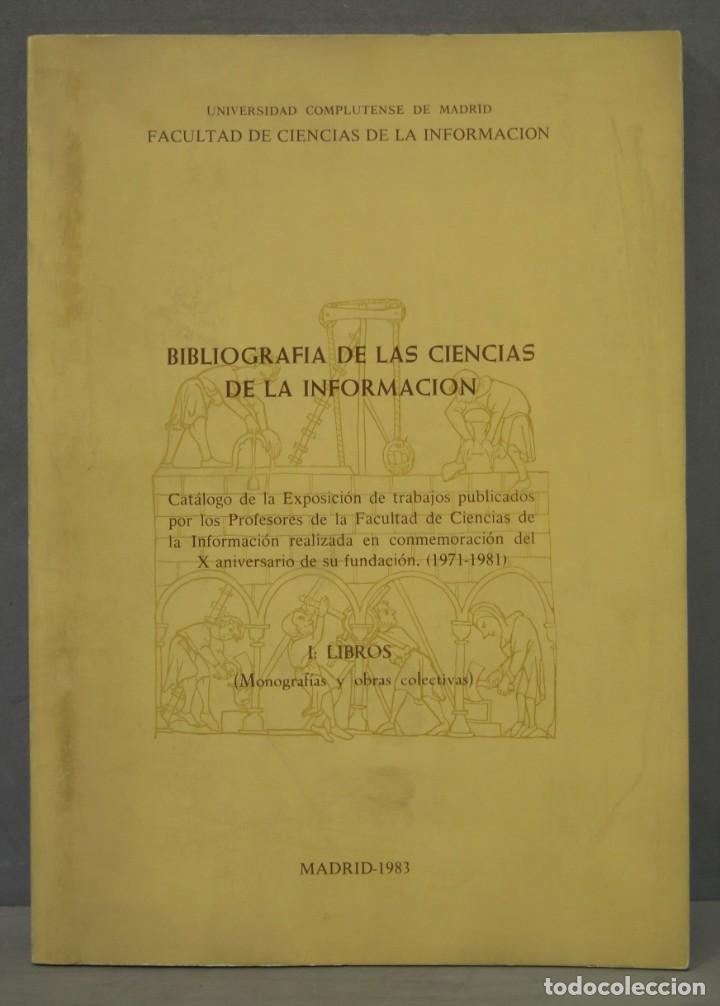 Libri di seconda mano: BIBLIOGRAFIA CIENCIAS DE LA INFORMACION. I LIBROS. MONOGRAFIAS OBRAS COLECTIVAS