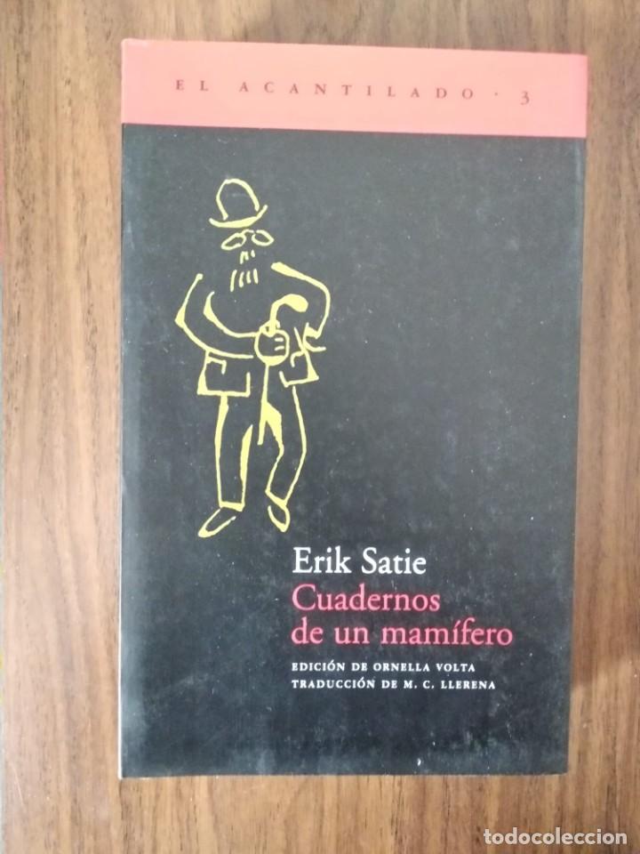 Libros de segunda mano: Erik Satie - Cuadernos de un mam&iacute;fero - Foto 1