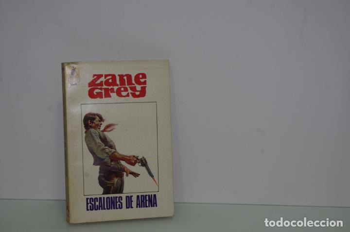 Libros de segunda mano: ZANE GREY ESCALONES DE ARENA - Foto 1
