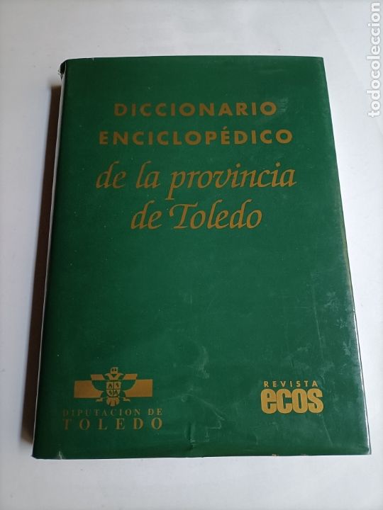 Libros de segunda mano: Diccionario enciclop&eacute;dico de la provincia de Toledo