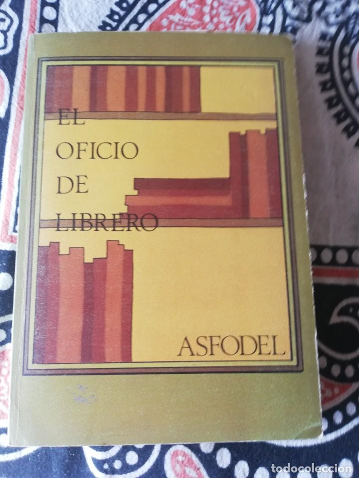 Libros de segunda mano: EL OFICIO DE LIBRERO. ASFODEL. E Nacional Madrid 1979 - Foto 1