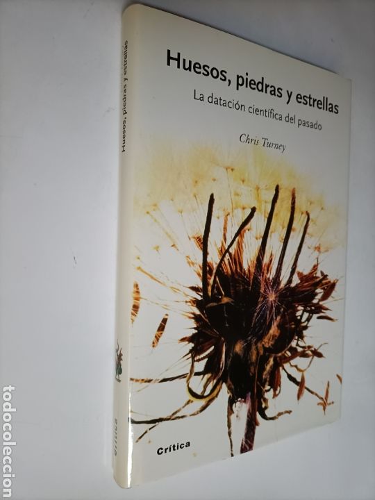 Libros de segunda mano: Huesos piedras y estrellas. La dataci&oacute;n cient&iacute;fica del pasado Chris turney - Foto 1