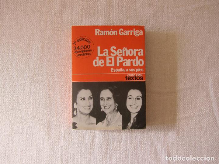 Libros de segunda mano: LA SE&Ntilde;ORA DE EL PARDO - RAM&Oacute;N GARRIGA (PLANETA) HISTORIA - Foto 1