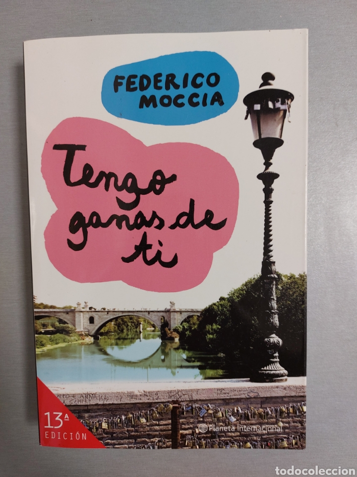 Libros de segunda mano: FEDERICO MOCCIA. TENGO GANAS DE TI - Foto 1