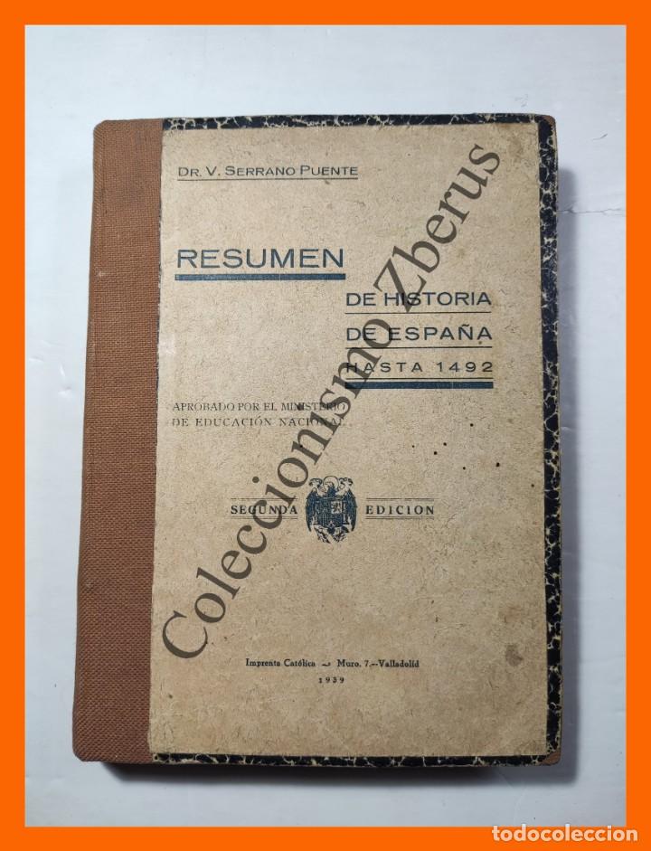 Libros de segunda mano: Resumen de Historia de Espa&ntilde;a hasta 1492 (Edades Antigua y Media) - V. Serrano Puente