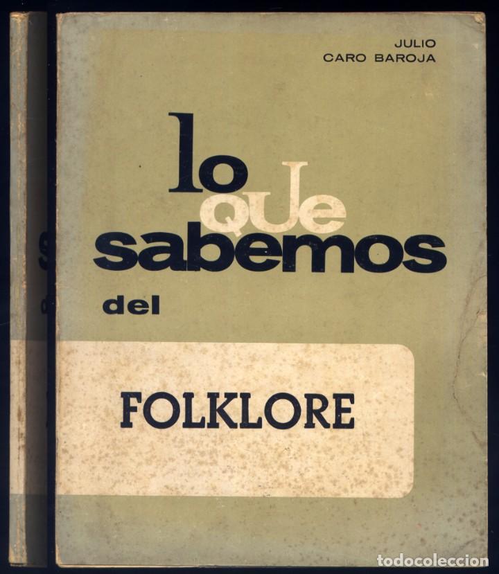 Libros de segunda mano: CARO BAROJA, Julio. Lo que sabemos del Folklore. 1967. - Foto 1