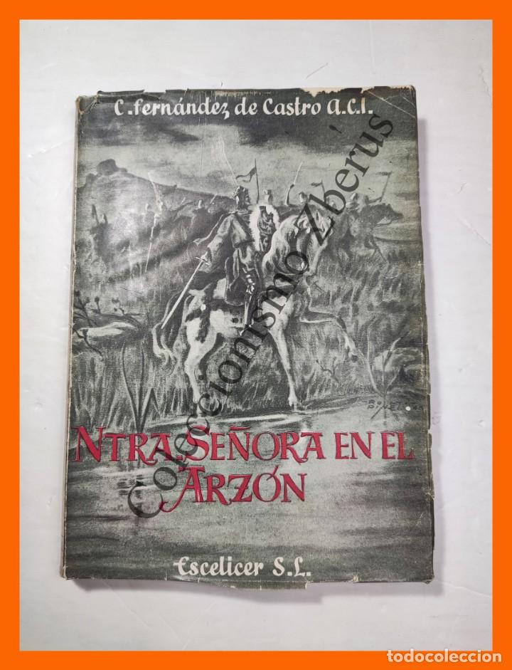 Libros de segunda mano: Nuestra Se&ntilde;ora en el Arlazon - C. Fernandez de Castro - Foto 1