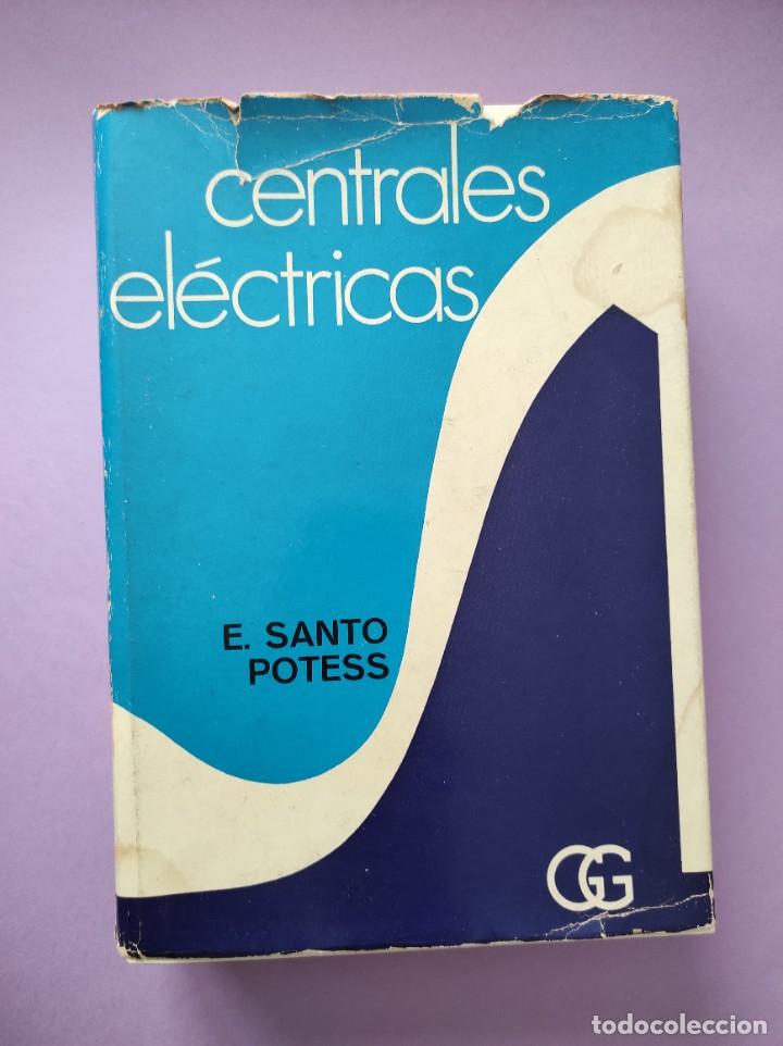 Libros de segunda mano: CENTRALES EL&Eacute;CTRICAS - E. Santo Potess - Foto 1