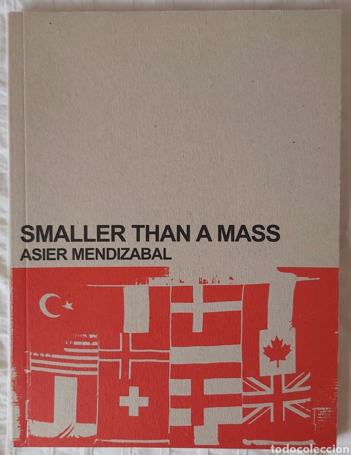Libros de segunda mano: Asier Mendizabal SMALLER THAN A MASS