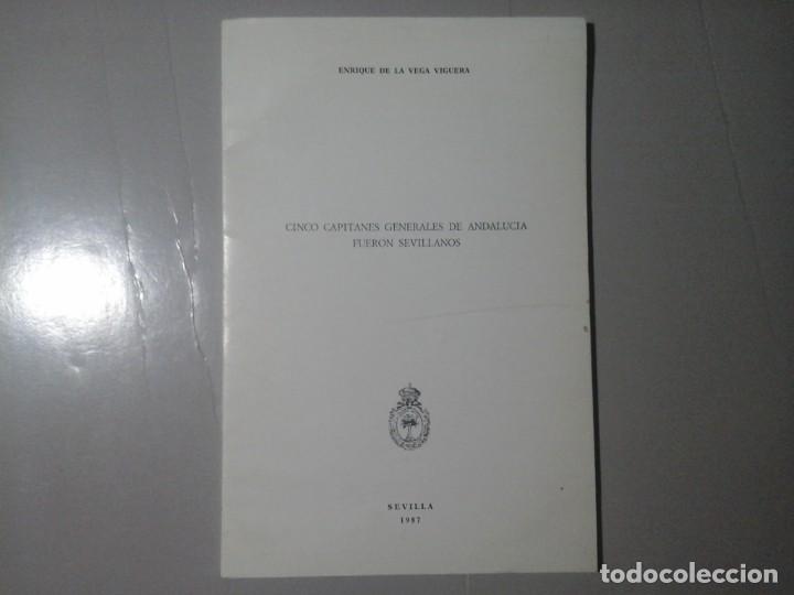 Second hand books: ENRIQUE DE LA VEGA VIGUERA. CINCO CAPITANES GENERALES FUERON SEVILLANOS. DEDICADO Y FIRMADO. RARO