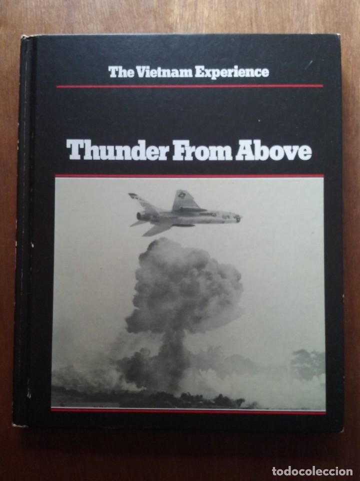 Second hand books: THUNDER FROM ABOVE, THE VIETNAM EXPERIENCE, AIR WAR, JOHN MORROCCO, GUERRA DE VIETNAM, AVIACION