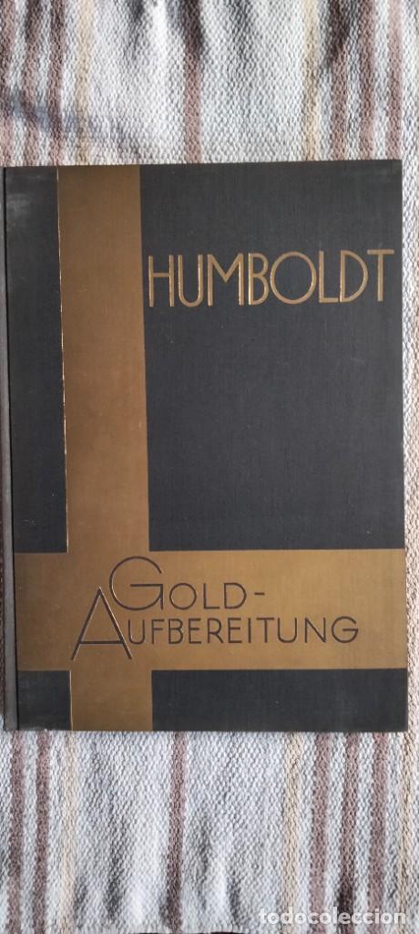 Libros de segunda mano: HUMBOLDT &ndash; GOLD-AUFBEREITUNG (PROCESADO DEL ORO) - Foto 1