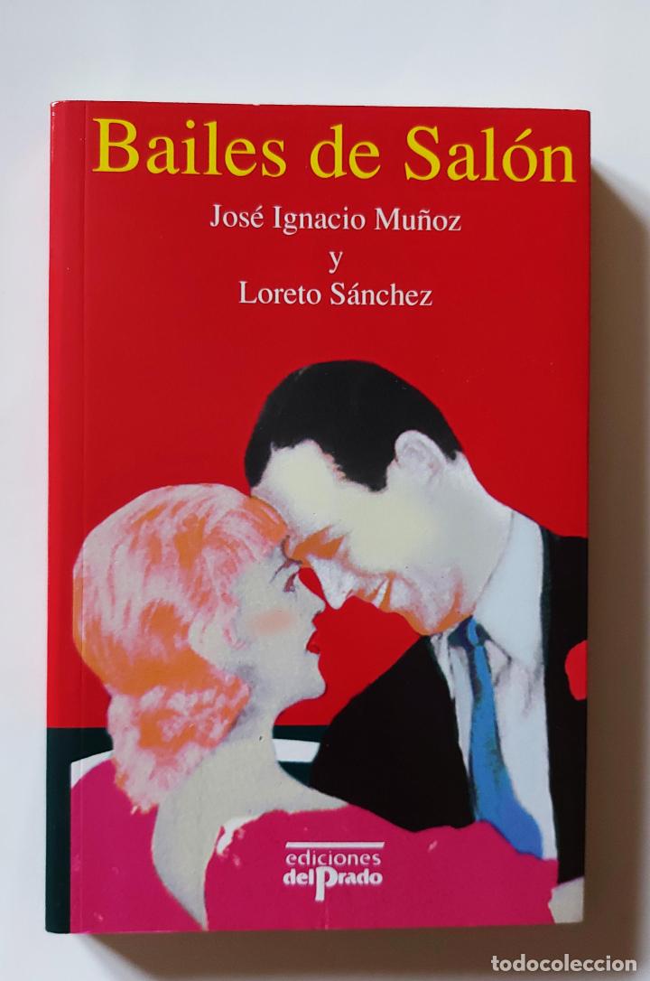 Libros de segunda mano: Bailes de sal&oacute;n | S&aacute;nchez, Loreto | Ediciones del Prado, 1993 - Foto 2