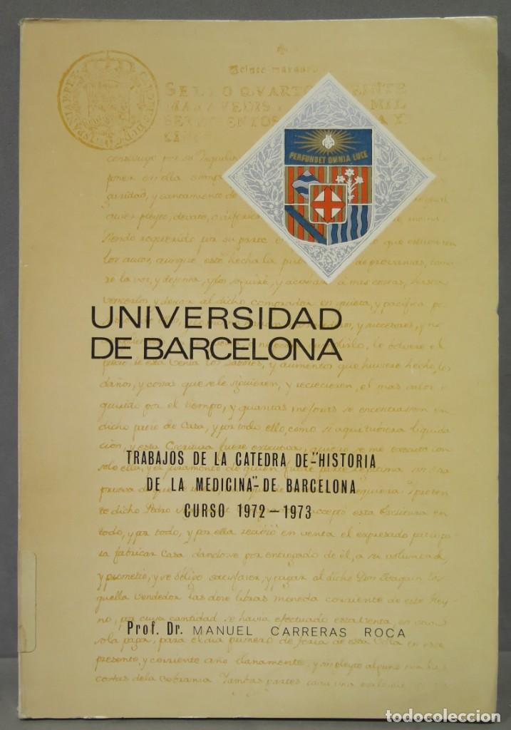 Second hand books: TRABAJOS DE LA CATEDRA DE HISTORIA DE MEDICINADE BARCELONA. 1972-1973