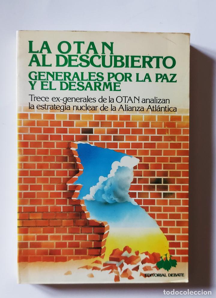 Libros de segunda mano: La OTAN al descubierto | VV.AA. | Editorial Debate, 1985 - Foto 2