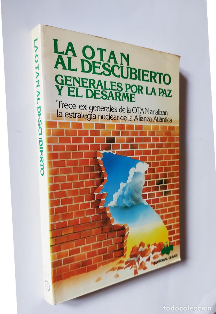 Libros de segunda mano: La OTAN al descubierto | VV.AA. | Editorial Debate, 1985 - Foto 1