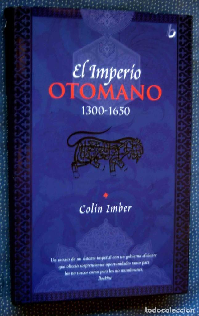 Libros de segunda mano: EL IMPERIO OTOMANO (1300-1650) - EDICIONES B - COLIN IMBER - Foto 1