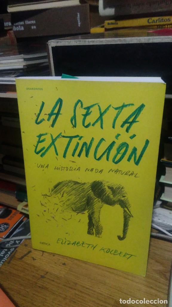 Libros de segunda mano: LA SEXTA EXTINCI&Oacute;N, ELIZABETH KOLBERT, ED. CRITICA - Foto 1