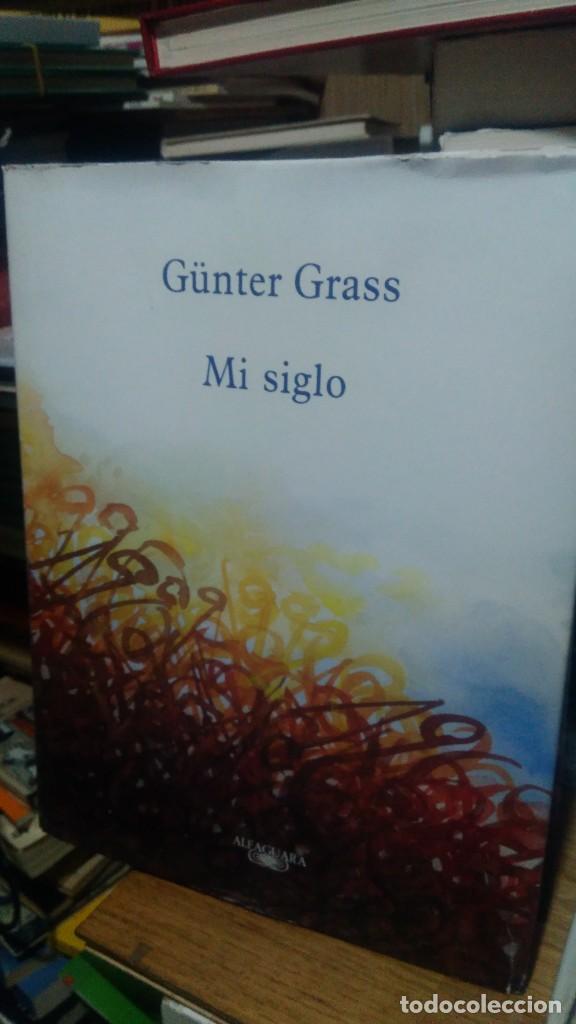Libros de segunda mano: MI SIGLO, G&Uuml;NTER GRASS, ED. ALFAGUARA - Foto 1