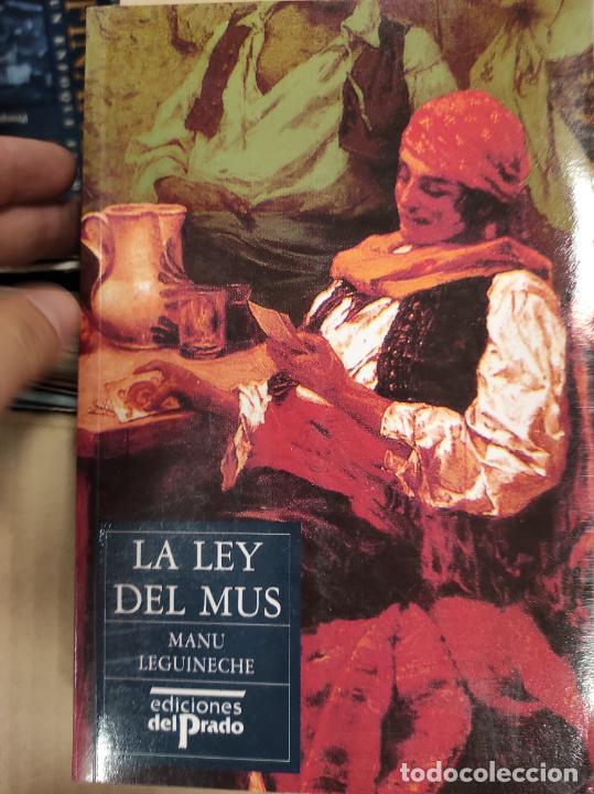 Libros de segunda mano: LA LEY DEL MUS MANU LEGUINECHE EDICIONES DEL PRADO - Foto 1