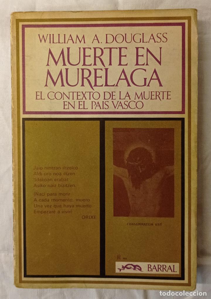 Libros de segunda mano: MUERTE EN MURELAGA, William A. Douglass - Foto 1