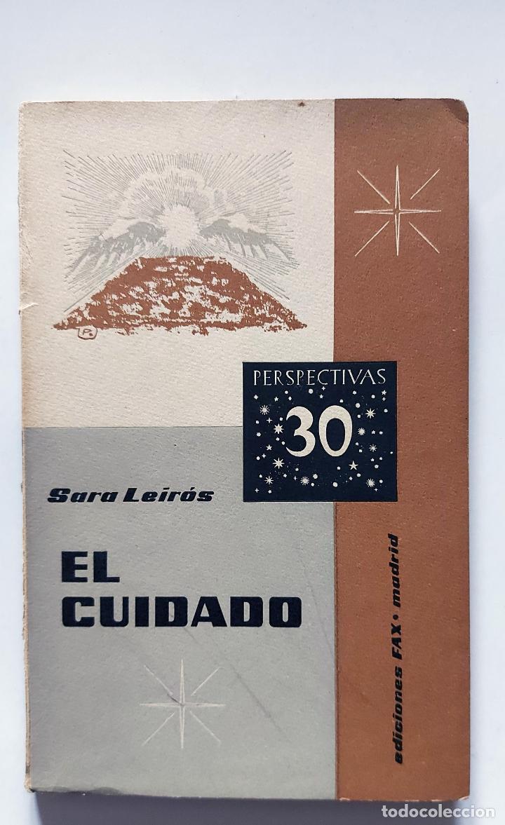 Libros de segunda mano: El cuidado | Sara Leiros | Ediciones FAX, 1963 (1&ordf; ed.) - Foto 2