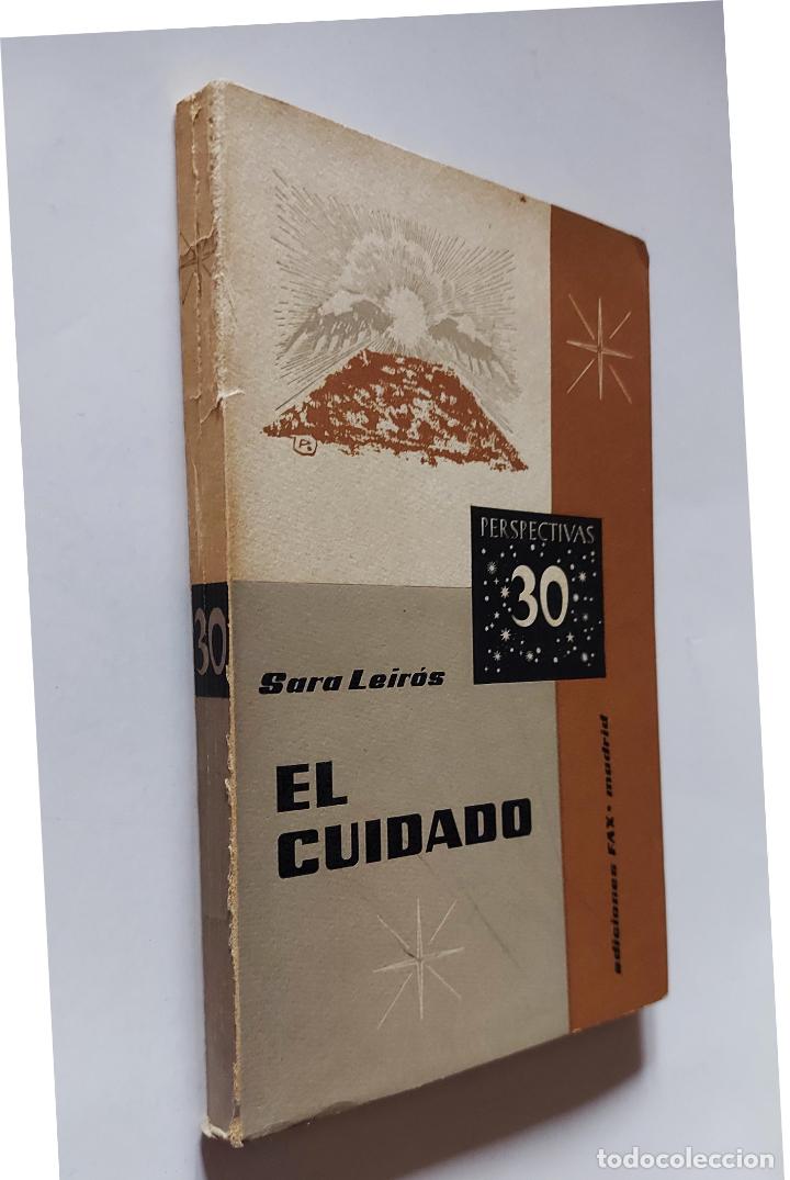 Libros de segunda mano: El cuidado | Sara Leiros | Ediciones FAX, 1963 (1&ordf; ed.) - Foto 1