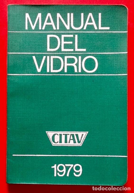 Libros de segunda mano: MANUAL DEL VIDRIO. 1979. ENVIO INCLUIDO EN EL PRECIO. - Foto 1
