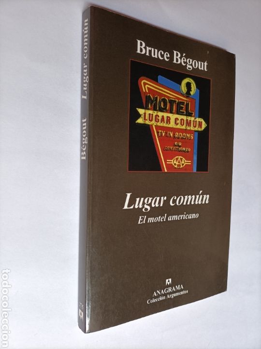 Libros de segunda mano: Lugar com&uacute;n. El motel americano Bruce Begout - Foto 1