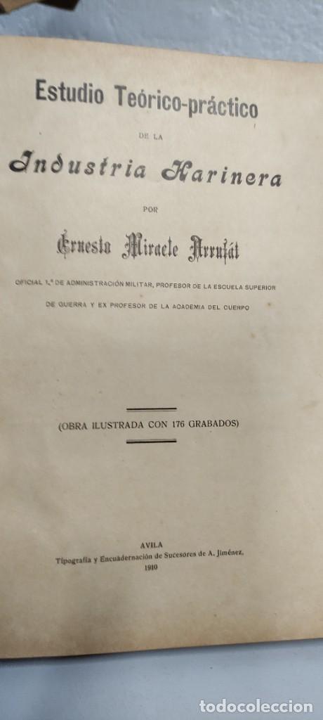 Libros de segunda mano: ESTUDIO TEORICO - PRACTICO DE LA INDUSTRIA HARINERA - 1910 - MIRACLE - Foto 2
