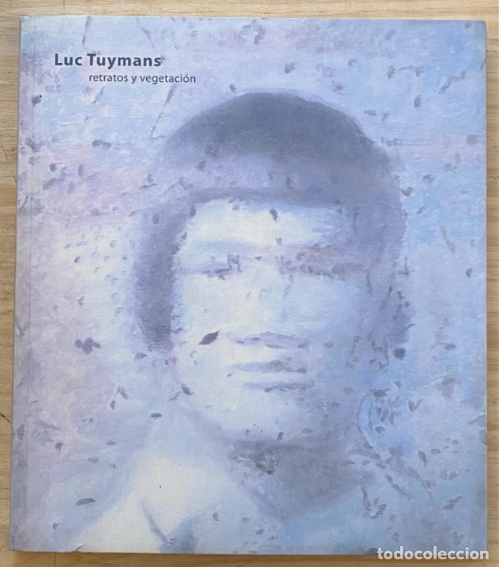 Libros de segunda mano: Luc Tuymans. Retratos y vegetacion - Foto 1