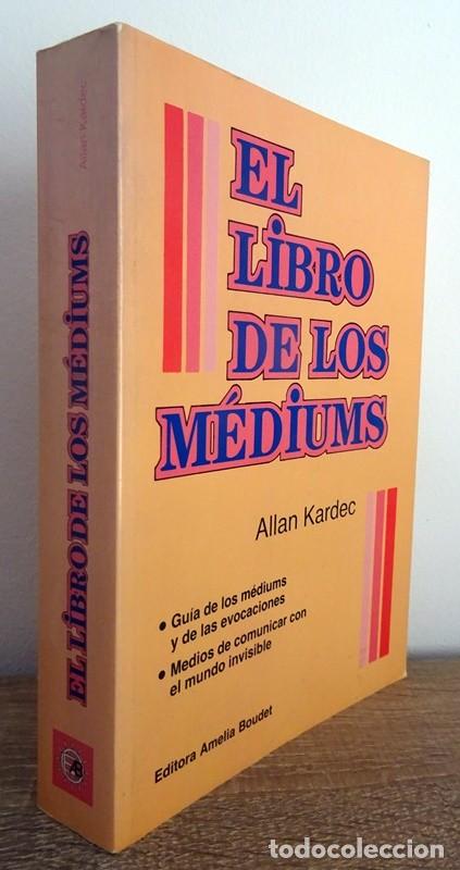 Libros de segunda mano: EL LIBRO DE LOS M&Eacute;DIUMS ALLAN KARDEC - Foto 1