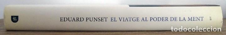 Libros de segunda mano: EL VIATGE AL PODER DE LA MENT EDUARD PUNSET - Foto 5
