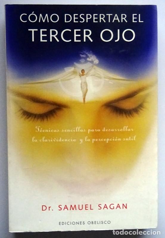 Libros de segunda mano: C&Oacute;MO DESPERTAR EL TERCER OJO DR. SAMUEL SAGAN - Foto 3