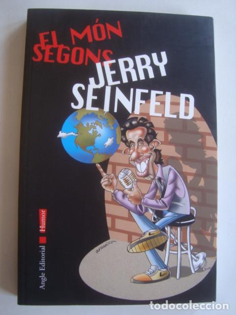 Libros de segunda mano: EL M&Oacute;N SEGONS JERRY SEINFELD (ANGLE EDITORIAL, 2004). 1A ED. CATAL&Agrave;. SEINLANGUAGE. MON&Ograve;LEG C&Ograve;MIC - Foto 1